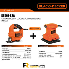 Cargar imagen en el visor de la galería, SIERRA CALADORA 420W + LIJADORA PLIEGO 1/4 BLACK+DECKER KS501-B3A